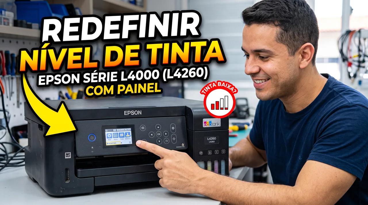 Como redefinir o nível de tinta da impressora EPSON Série L4000 com painel