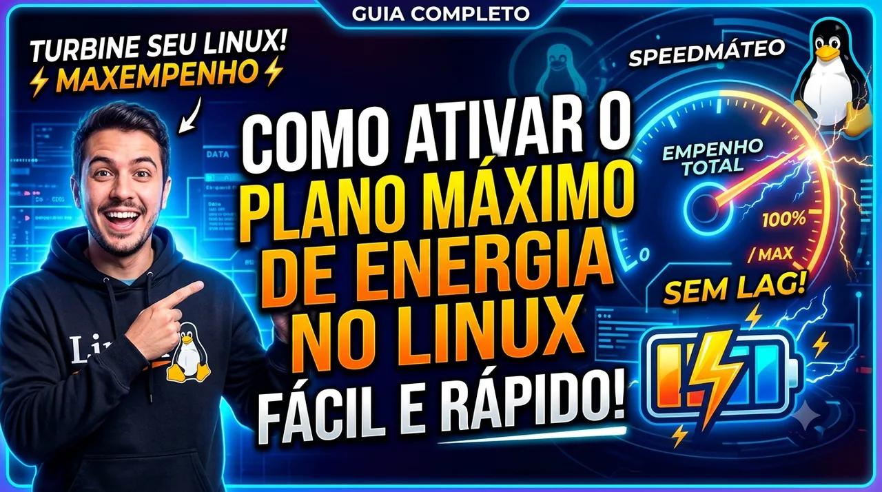 Como Ativar o Plano Máximo de Energia no Linux