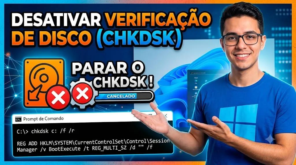 Como Desativar a Verificação de Disco (CHKDSK) no Windows